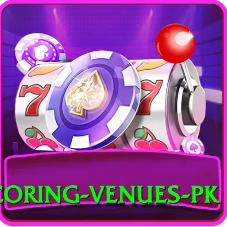 high scoring venues pk Games (Casino & Earning) Gold v3.1.7 - 2