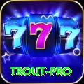 trout Royal 2024